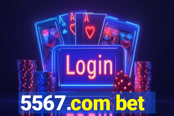 5567.com bet